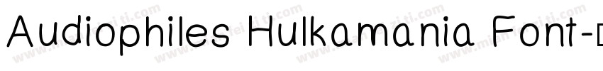 Audiophiles Hulkamania Font字体转换